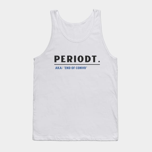 Periodt Gen Z Slang T-Shirt (light) Tank Top by Websterish